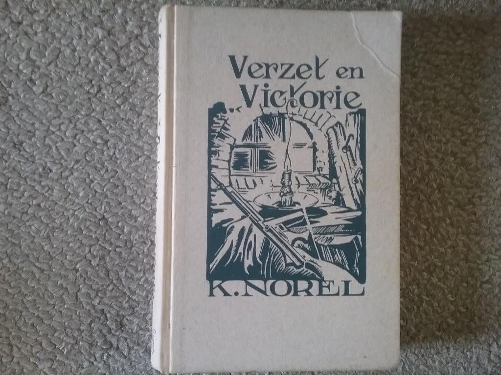 K. Norel / Verzet en Victorie (1947; jeugdboek), Ophalen of Verzenden, Algemeen, Tweede Wereldoorlog, Gelezen