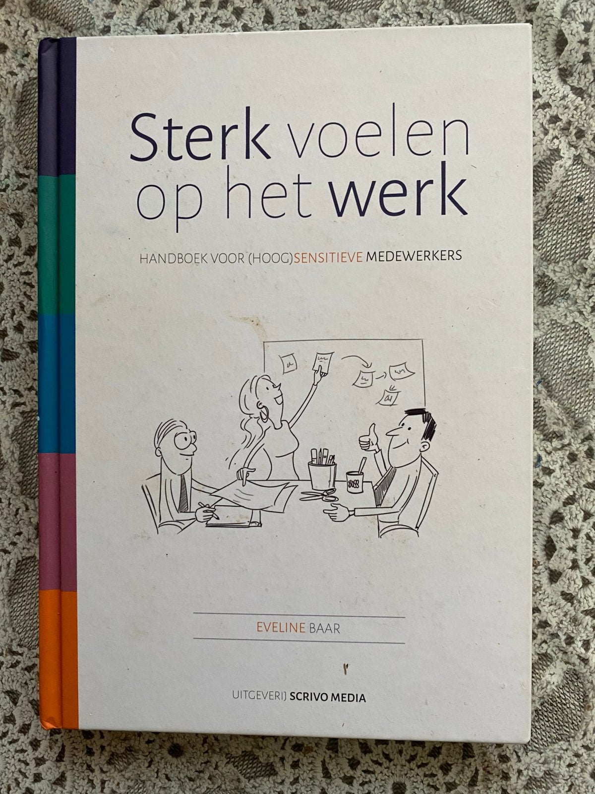 Sterk voelen op het werk - Eveline Baar, Ophalen of Verzenden, Gelezen