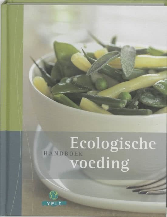 Handboek ecologische voeding, Diana Lauwers VELT, Ophalen of Verzenden, Zo goed als nieuw, Overige gebieden, Gezond koken