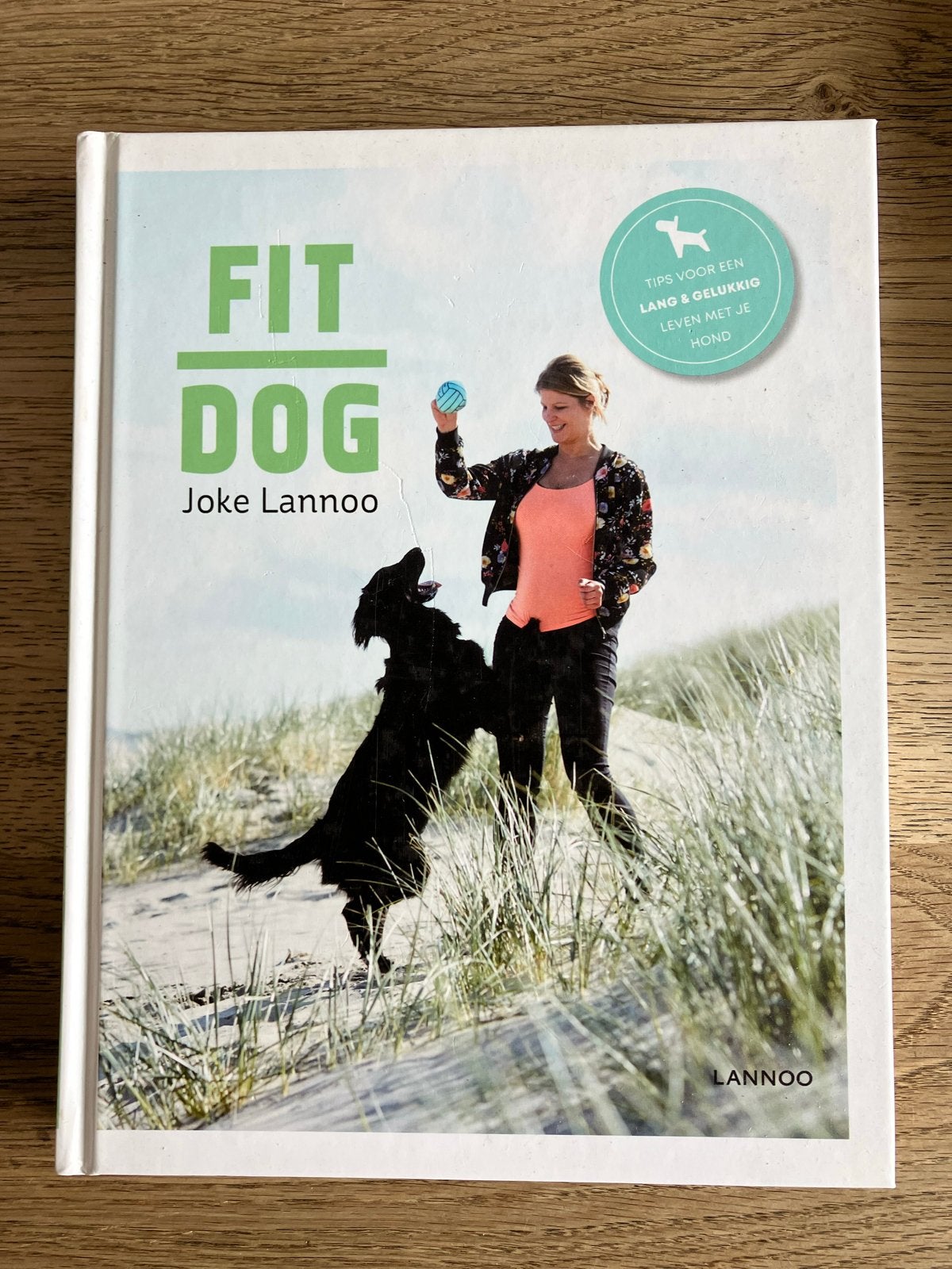 Joke Lannoo: Fit Dog - Tips voor een lang & gelukkig leven, Ophalen of Verzenden, Zo goed als nieuw, Honden