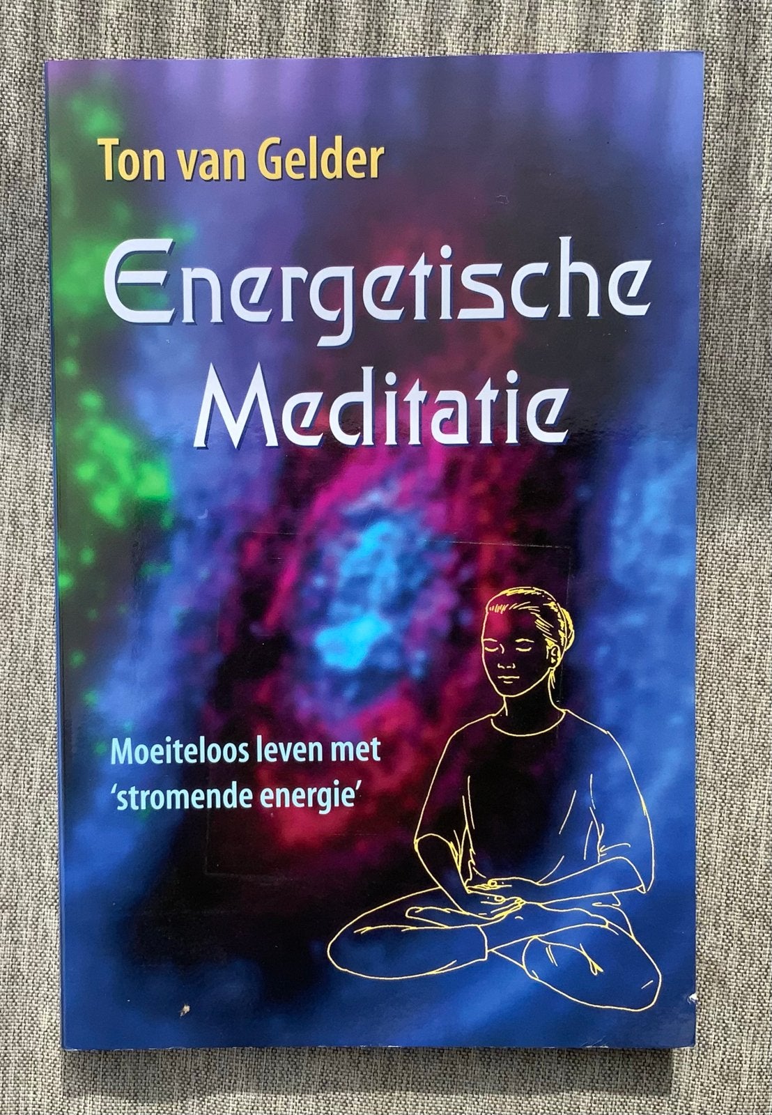 Energetische Meditatie - Moeiteloos leven met 'stromende ene, Boeken, Ophalen of Verzenden, Zo goed als nieuw, Meditatie of Yoga