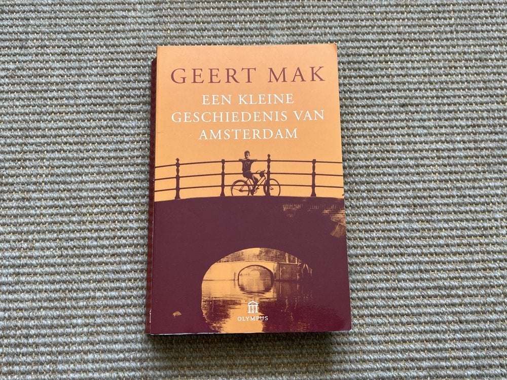 Boek: een kleine geschiedenis van Amsterdam - Geert Mak, Ophalen of Verzenden, Gelezen