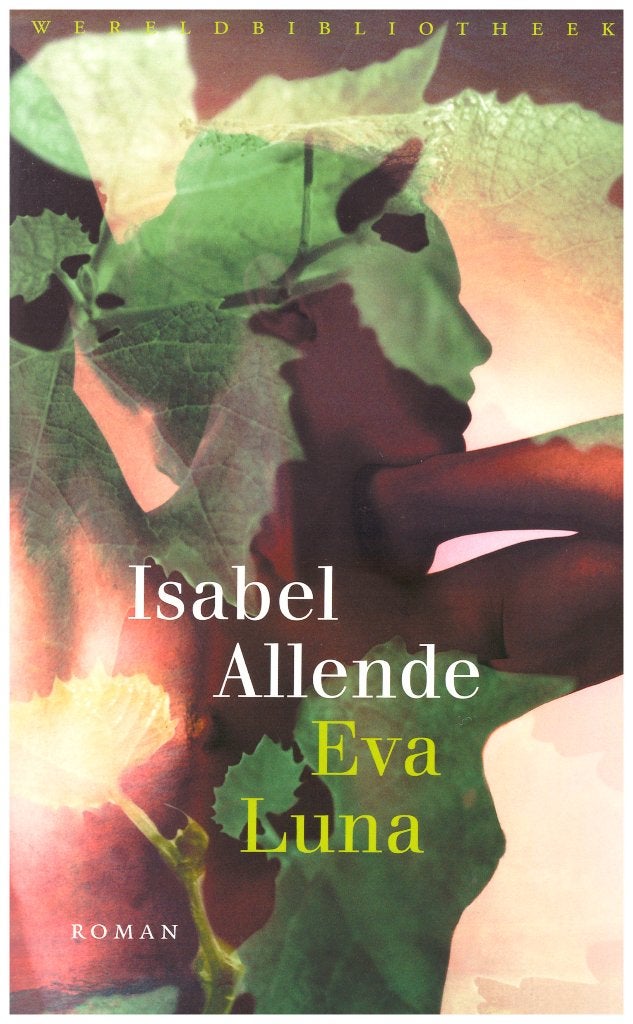 Eva Luna, Isabel Allende, Roman, 2010, 319 pagina's, Boeken, Isabel Allende, Ophalen of Verzenden, Zo goed als nieuw, Amerika