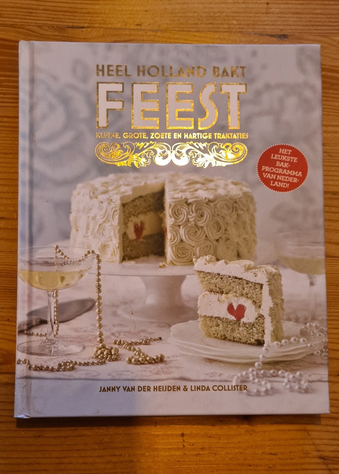 Heel Holland Bakt - Feest, Boeken, Kookboeken, Nieuw, Ophalen of Verzenden, Janny van der Heijden, Nederland en België