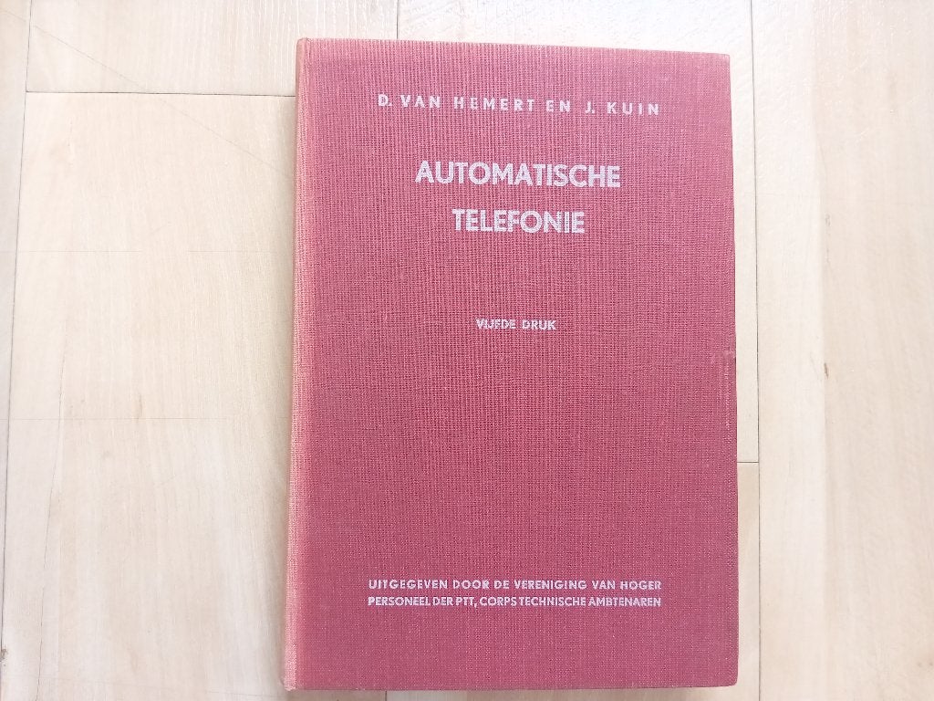 Automatische Telefonie - D. van Hemert en J. Kuin., Boeken, Gelezen, Ophalen of Verzenden, Elektrotechniek, D. van Hemert en J. Kuin