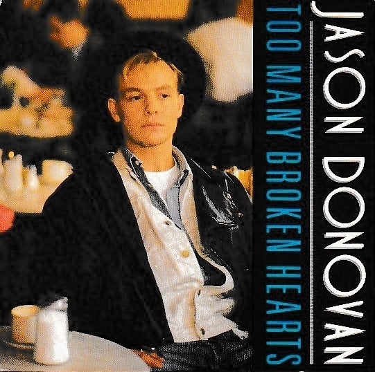 Jason Donovan - Too many broken hearts, Ophalen of Verzenden, Gebruikt, 7 inch, Pop