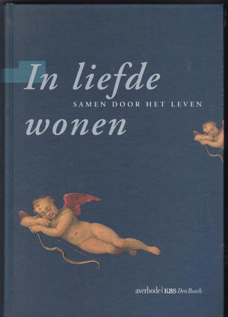 In liefde wonen/samen door het leven-'91 Paul Deleu-Geillust, Boeken, Achtergrond en Informatie, Spiritualiteit algemeen, Verzenden