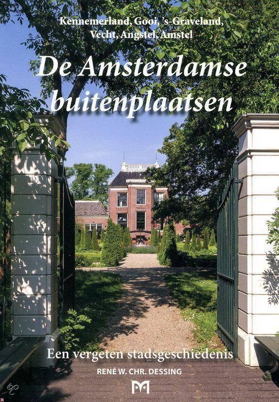 De Amsterdamse buitenplaatsen Over het landleven van, Ophalen of Verzenden, Zo goed als nieuw