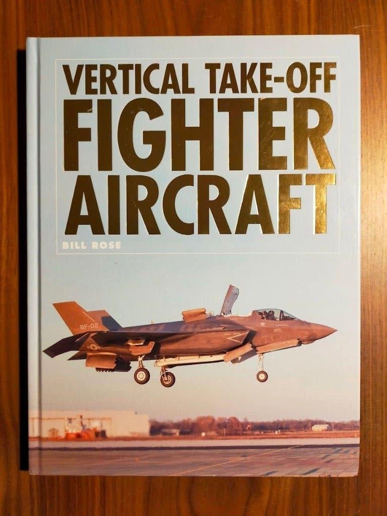 Vertical Take-Off Fighter Aircraft - Bill Rose - 2013, Niet van toepassing, Ophalen of Verzenden, Zo goed als nieuw, Luchtmacht