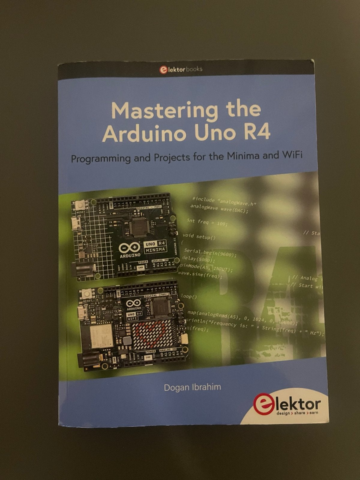 Mastering the Arduino Uno R4 - Dogan Ibrahim, Boeken, Ophalen of Verzenden, Zo goed als nieuw, Elektrotechniek