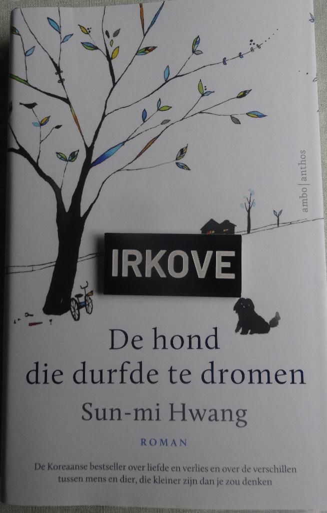 DE HOND DIE DURFDE TE DROMEN * Sun - mi Hwang * Koreaans Spr, Verzenden, Nieuw, Sun - mi Hwang, Wereld overig