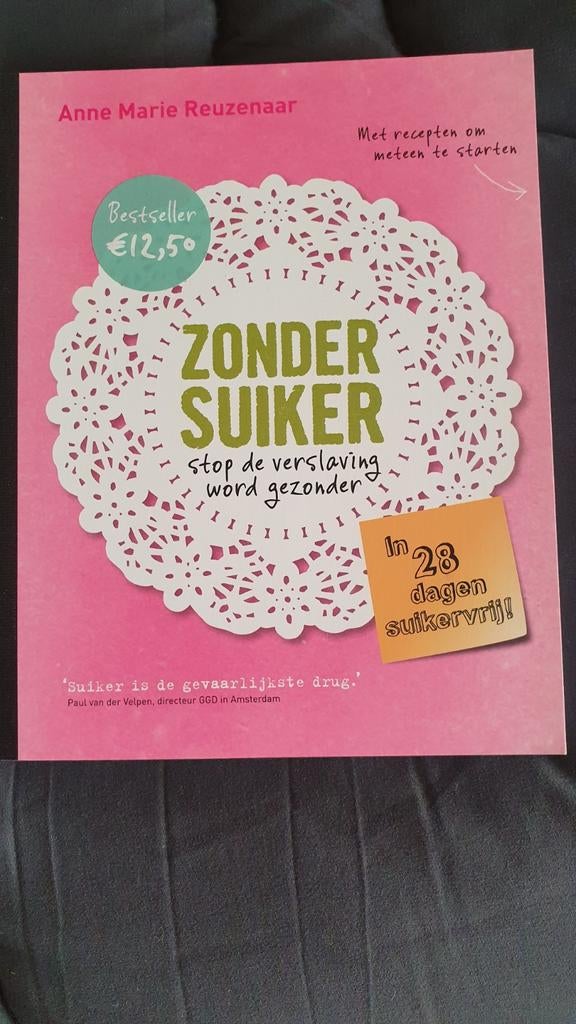 Anne Marie Reuzenaar - Zonder suiker, Boeken, Ophalen of Verzenden, Zo goed als nieuw, Anne Marie Reuzenaar