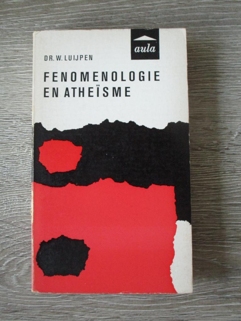 Fenomenologie en atheïsme - Dr. W. Luijpen, Boeken, Ophalen of Verzenden, Gelezen