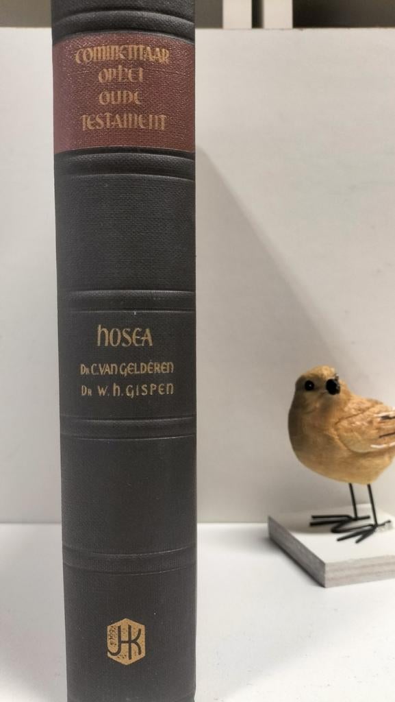 Gelderen, Dr. C. van e.a. ; Comm op Oude Testament: Hosea, Ophalen of Verzenden, Gelezen, Christendom | Protestants