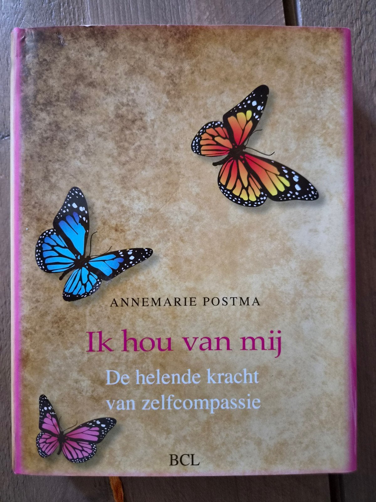 Ik hou van mij - Annemarie Postma (zelfcompassie), Boeken, Ophalen of Verzenden, Gelezen, Annemarie Postma, Nederland