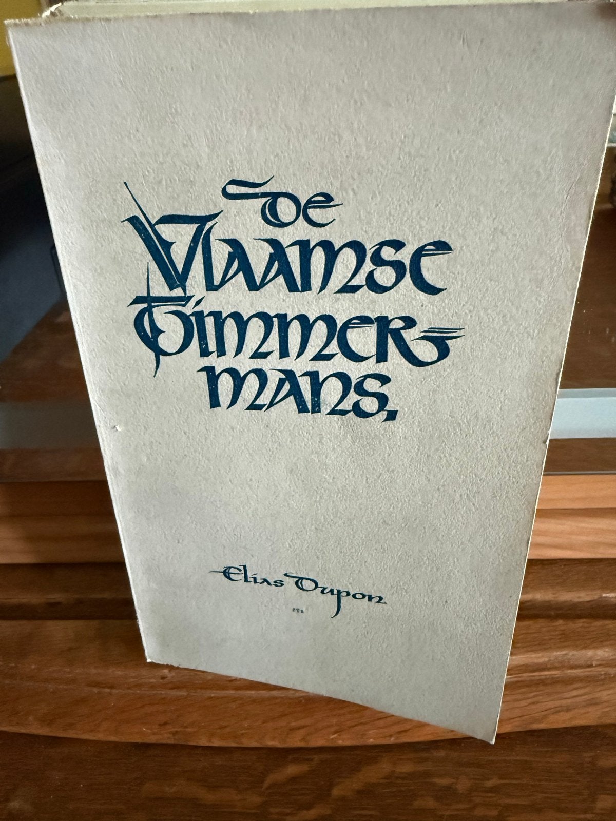 De Vlaamse Timmermans - Elias Dupon (Uitgave Wiek Op), Ophalen of Verzenden, Gelezen, België
