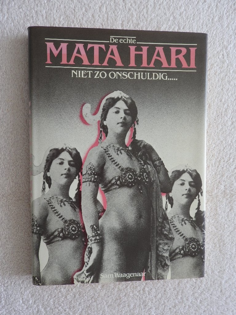 De echte Mata Hari - Niet zo onschuldig - Leeuwarden, Boeken, Ophalen of Verzenden, Zo goed als nieuw