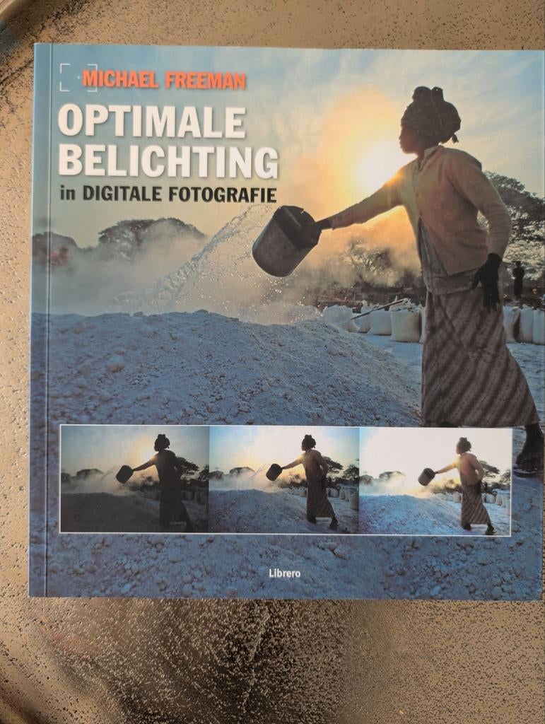 Optimale Belichting in Digitale Fotografie - Michael Freeman, Ophalen of Verzenden, Zo goed als nieuw, Fotografie algemeen, Michael Freeman