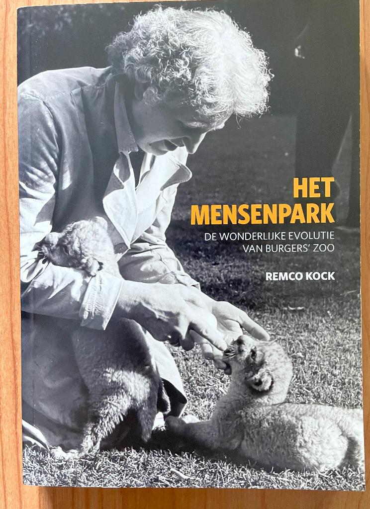 Het mensenpark - evolutie van Burgers Zoo van R Kock, Boeken, Ophalen of Verzenden, Zo goed als nieuw, Overige diersoorten