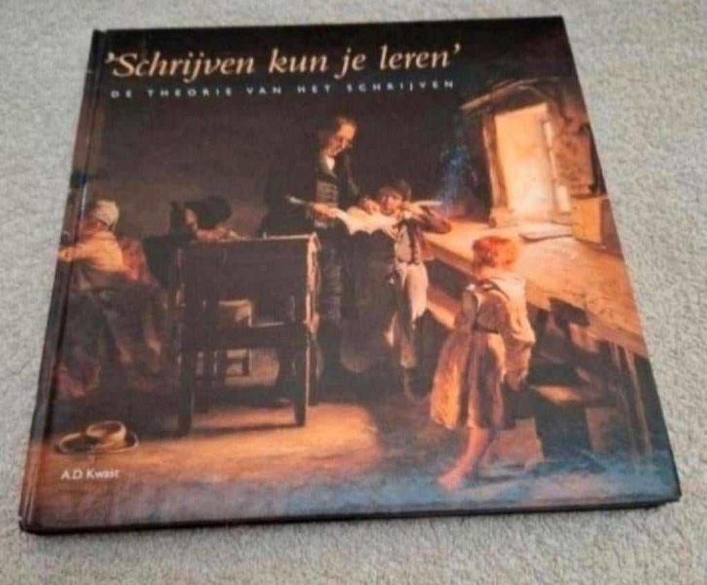 Schrijven kun je leren - De theorie van het schrijven, Ophalen of Verzenden, Zo goed als nieuw, A.D. Kwast, Alpha