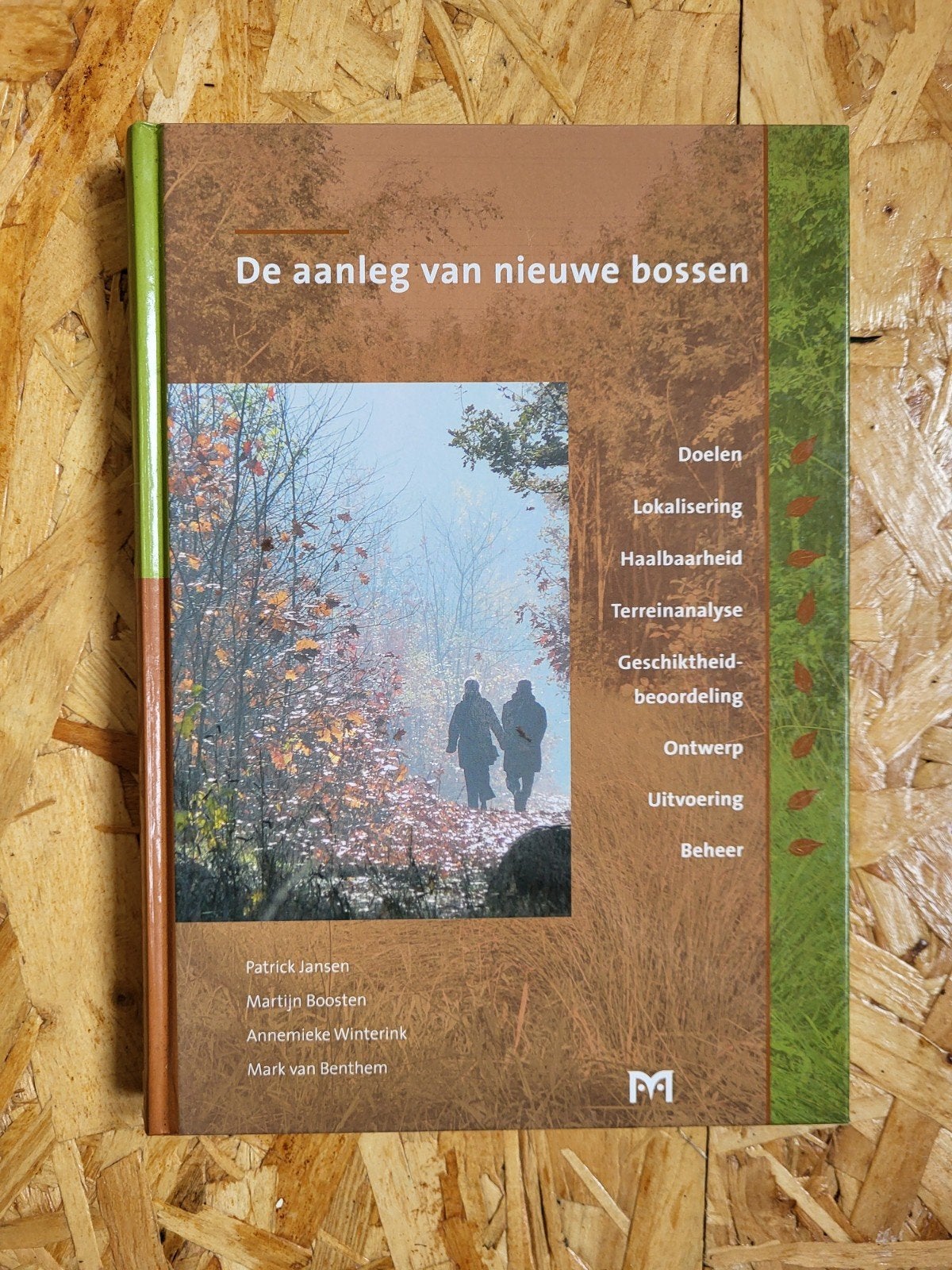 De aanleg van nieuwe bossen, Ophalen of Verzenden, Zo goed als nieuw