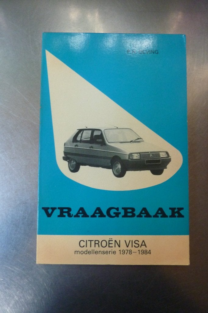 Vraagbaak Citroën Visa modellenserie 1978-1984 - P.H. Olving, Ophalen of Verzenden