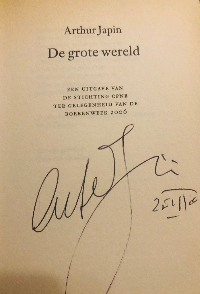 Gesigneerd, Arthur Japin De Grote wereld. Boekenweek 2006, Ophalen of Verzenden, Nieuw, Arthur Japin