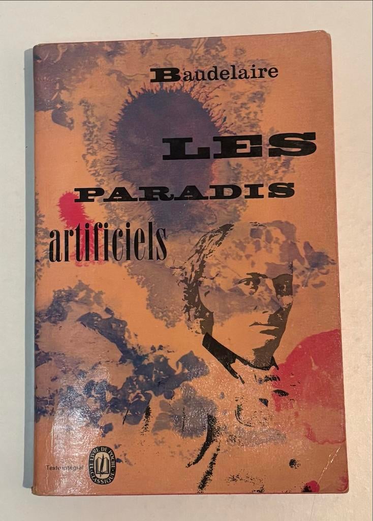 Les Paradis Artificiels - Baudelaire (Le Livre de Poche), Ophalen of Verzenden, Gelezen, Europa overig