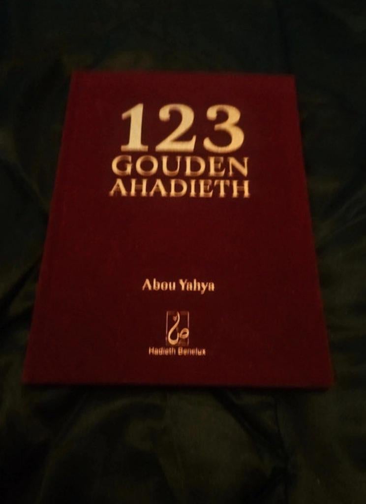 123 Gouden Ahadieth - Islamitisch Boek van Abou Yahya, Ophalen of Verzenden, Zo goed als nieuw, Islam