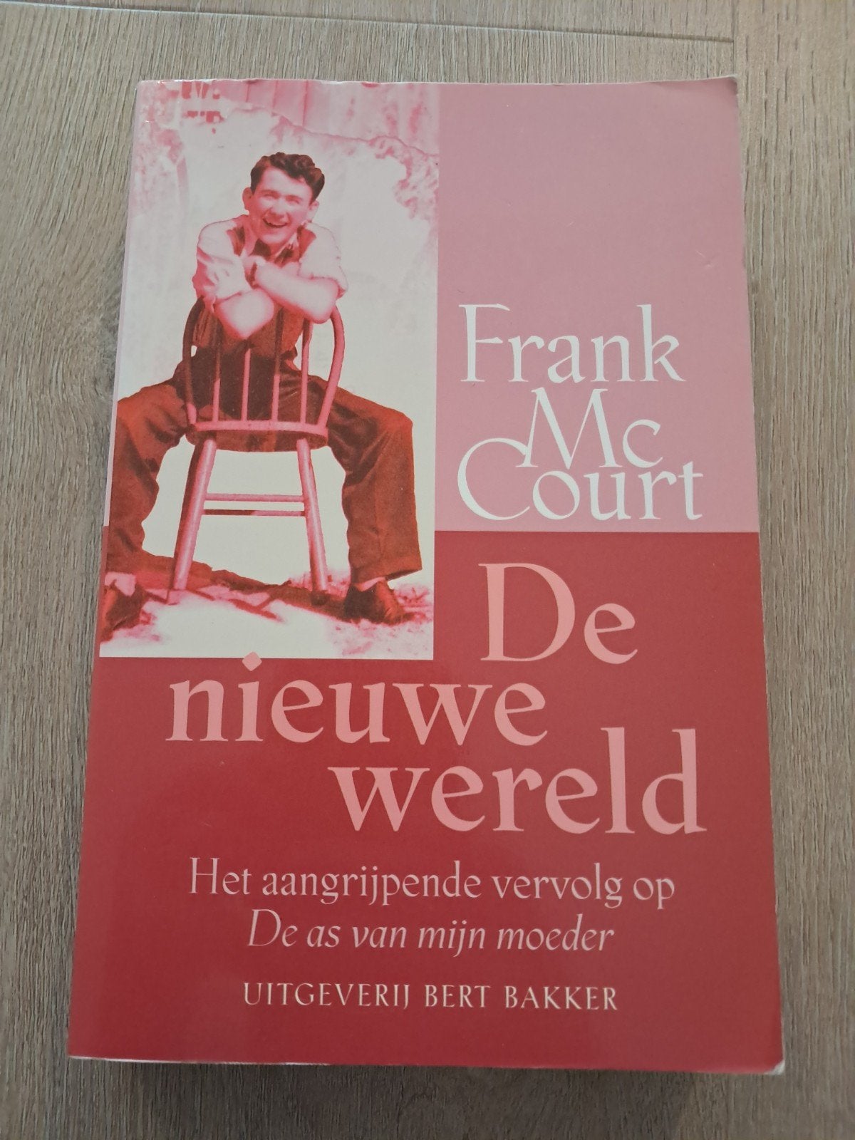 T: De Nieuwe Wereld - Frank McCourt (Bert Bakker), Ophalen of Verzenden, Gelezen, Frank McCourt, Nederland