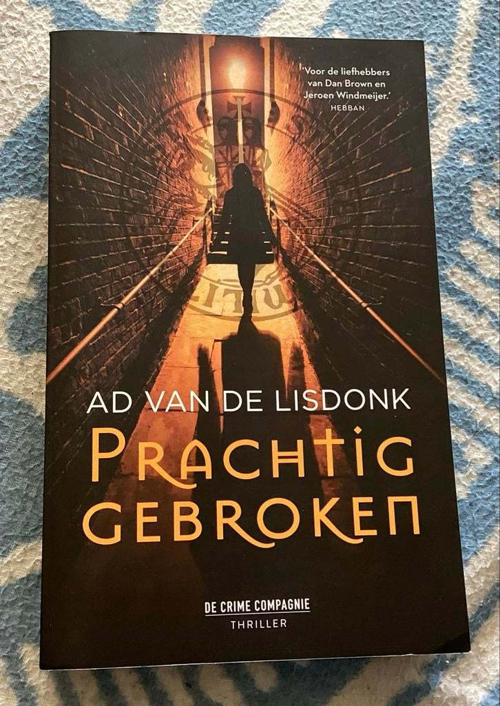 Prachtig Gebroken - Ad van de Lisdonk (Thriller), Ophalen of Verzenden, Nieuw, Nederland