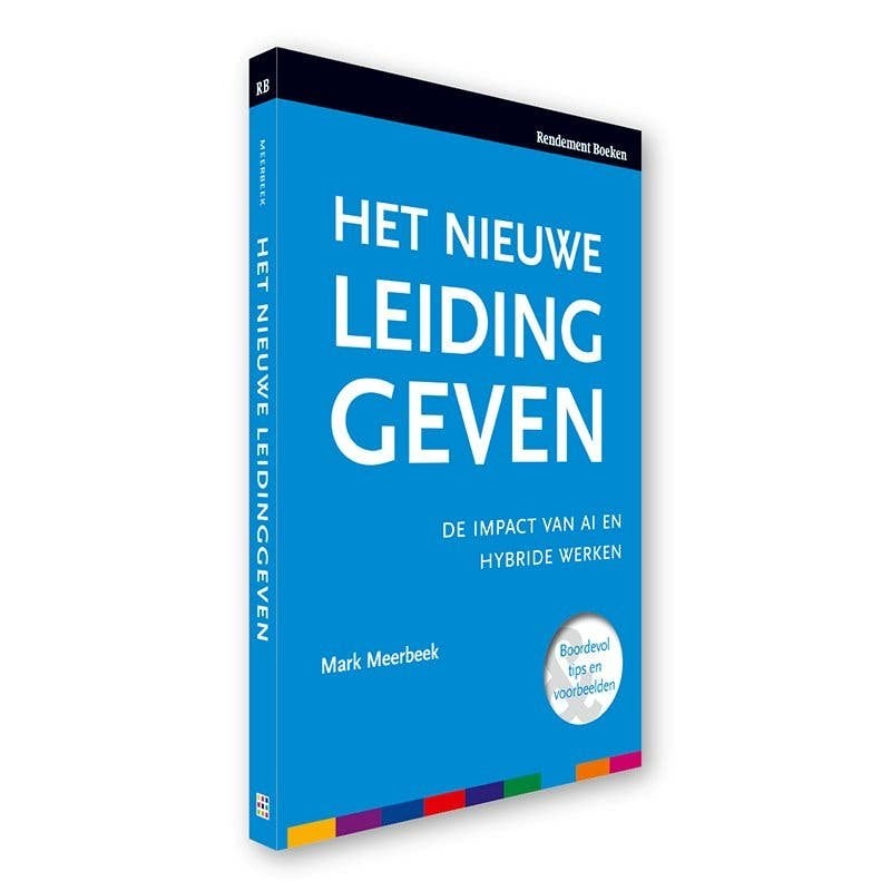 Mark Meerbeek - Het nieuwe leidinggeven, Ophalen of Verzenden, Beta, Zo goed als nieuw, HBO