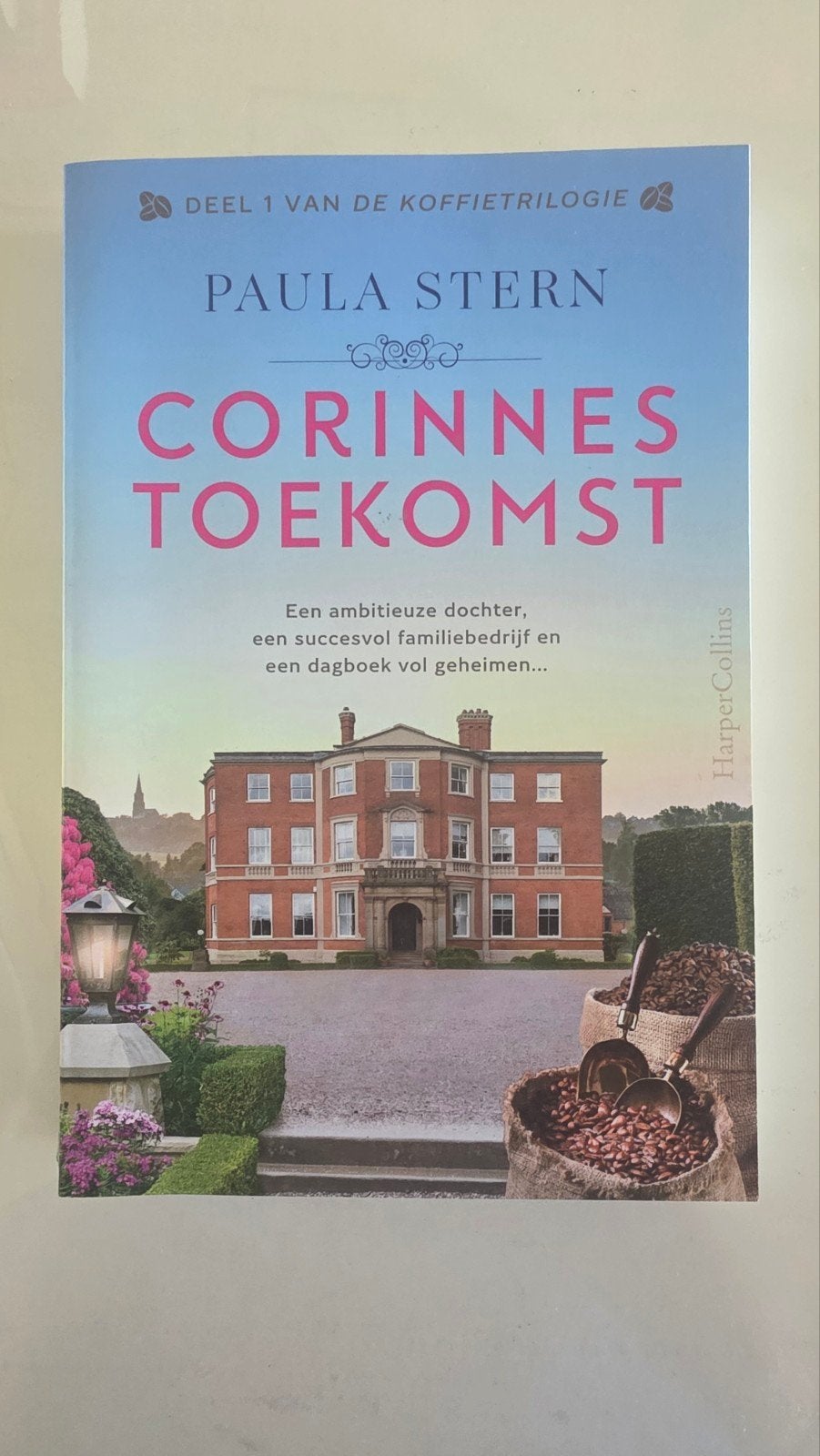 Corinnes Toekomst - Deel 1 Koffietrilogie Paula Stern, Ophalen of Verzenden, Zo goed als nieuw, Paula Stern, Europa overig