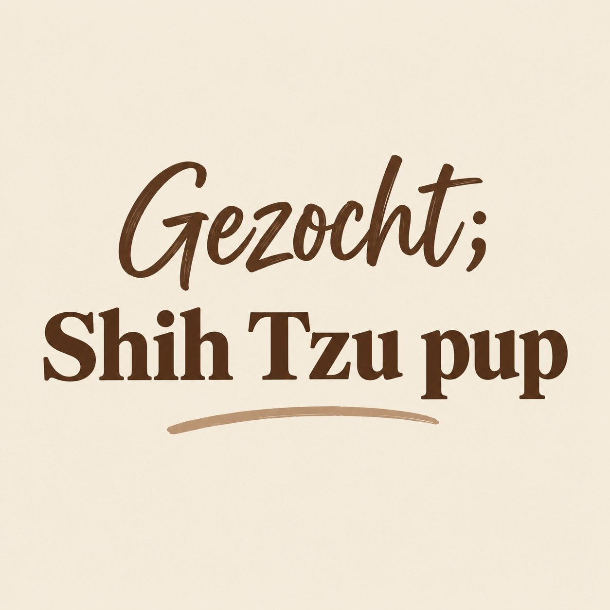 Gezocht; Shih tzu pup, Overige vormen
