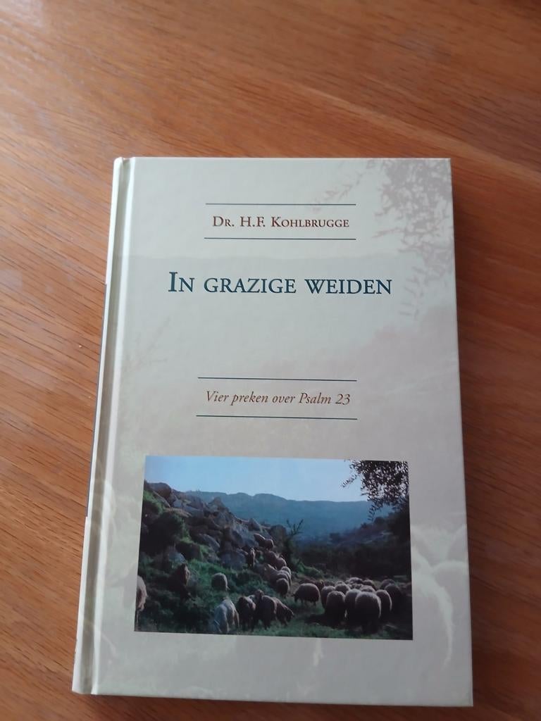 In Grazige Weiden - Dr. H.F. Kohlbrugge (Vier preken), Boeken, Godsdienst en Theologie, Zo goed als nieuw, Christendom | Protestants