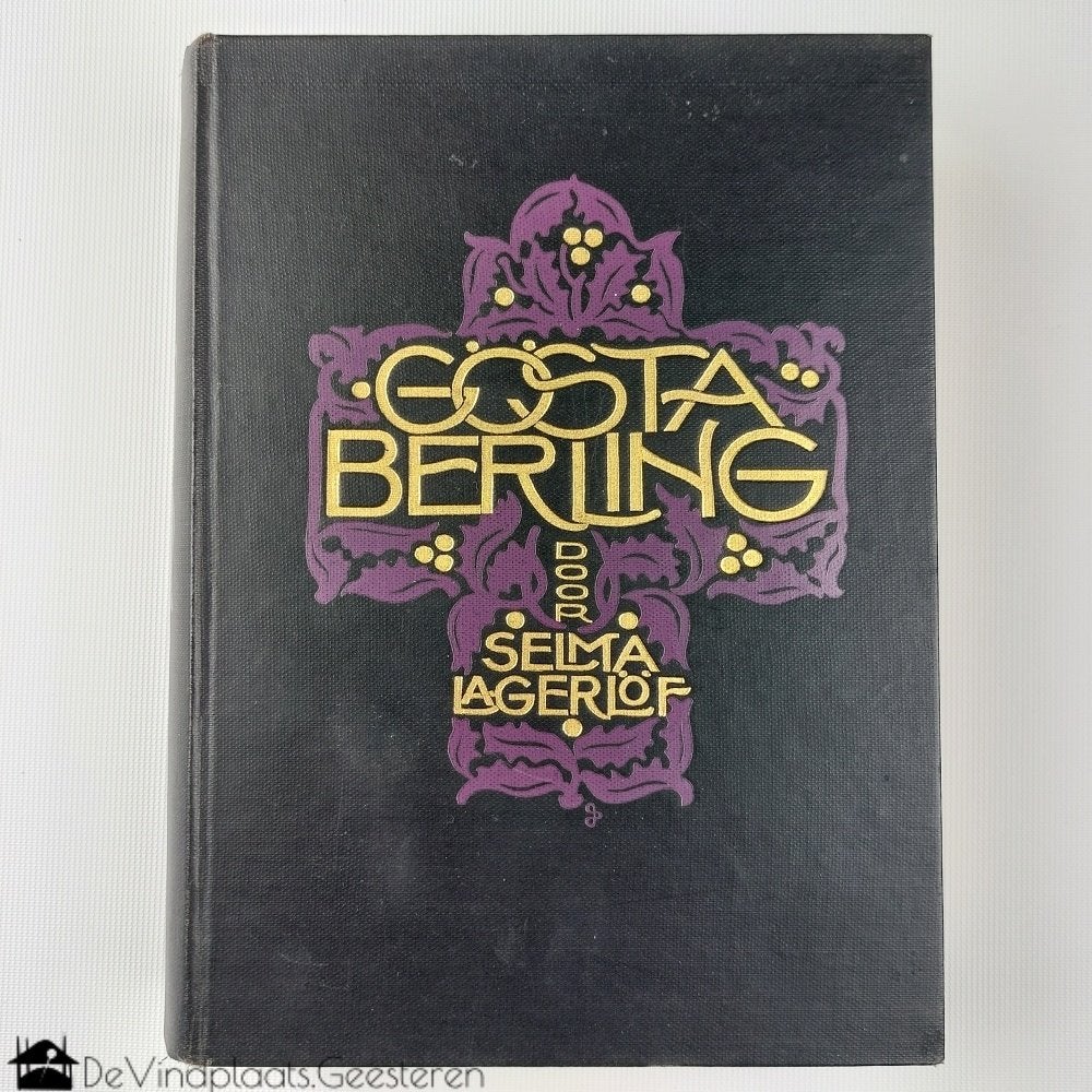Gösta Berling door Selma Lagerlöf - antieke luxe uitgave, Ophalen of Verzenden