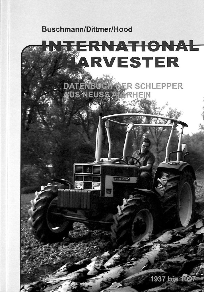 International Harvester Datenbuch, Verzenden, Nieuw, Buschmann/Dittmer/Hood, Tractor en Landbouw