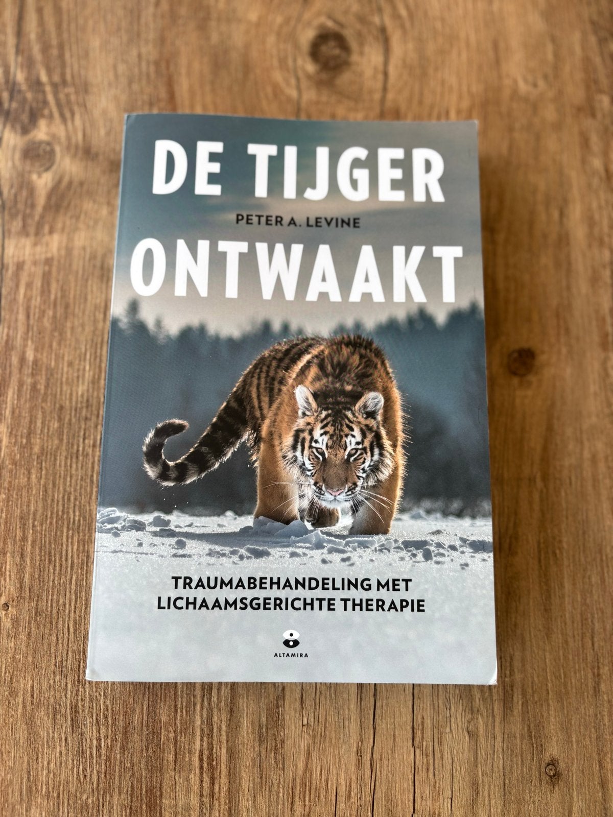 De Tijger Ontwaakt: Traumabehandeling met Lichaamsgerichte T, Boeken, Ophalen of Verzenden, Gelezen, Klinische psychologie