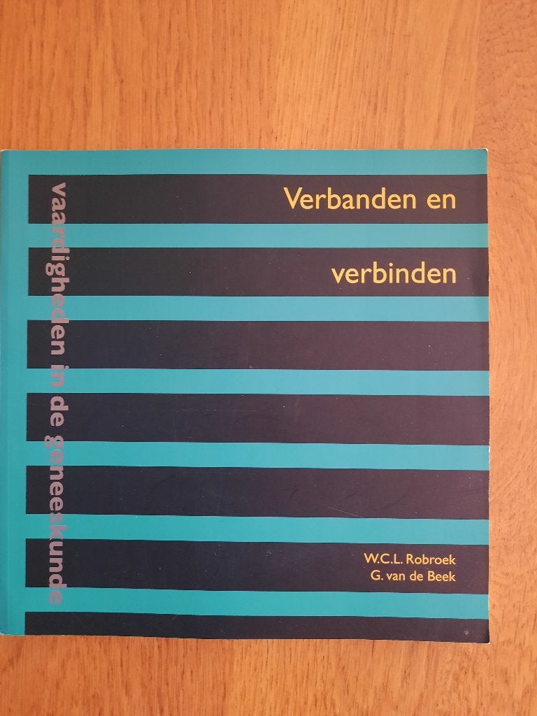 ZGAN studieboek Verbanden en Verbinden EHBO Robroek v.d.Beek, Zo goed als nieuw, Robroek en Van de Beek, Beta, HBO
