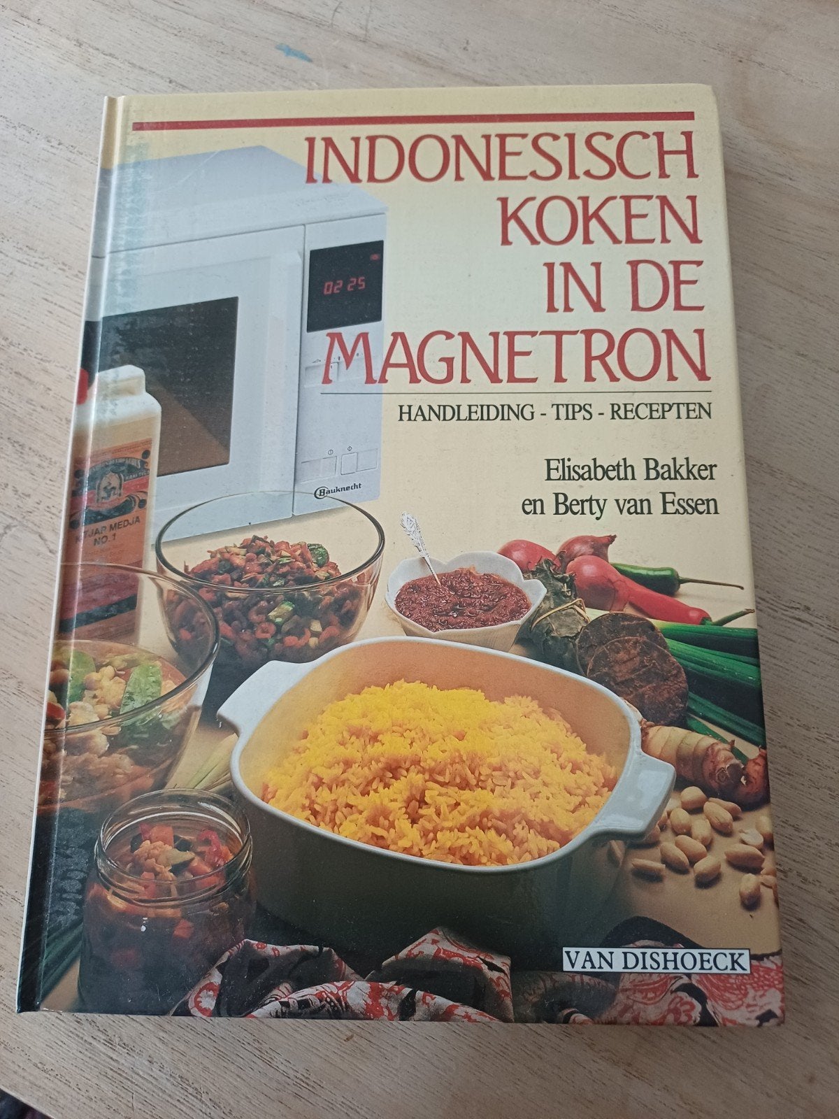 G6 Indonesisch Koken in de Magnetron - Elisabeth Bakker, Boeken, Gelezen, Azië en Oosters, Elisabeth Bakker en Berty van Essen