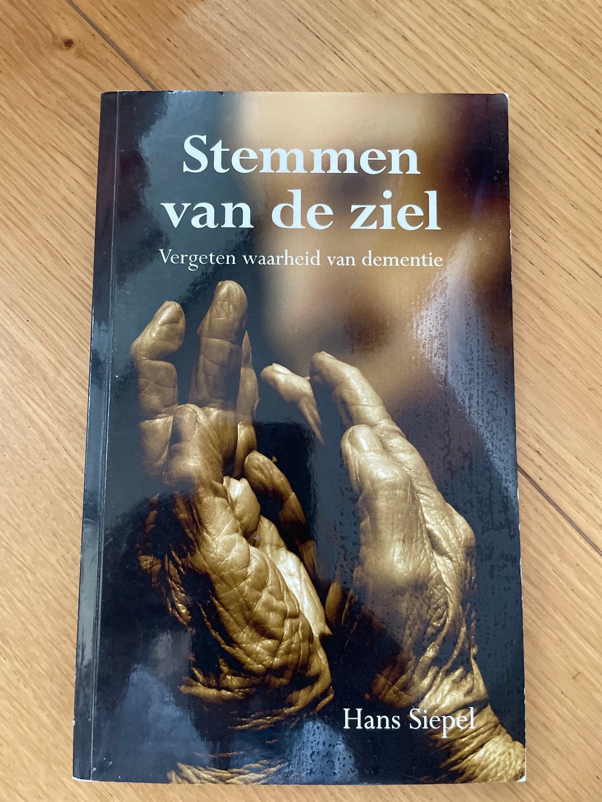 Stemmen van de ziel (over dementie) Hans Siepel, Ophalen of Verzenden, Zo goed als nieuw, Ziekte en Allergie