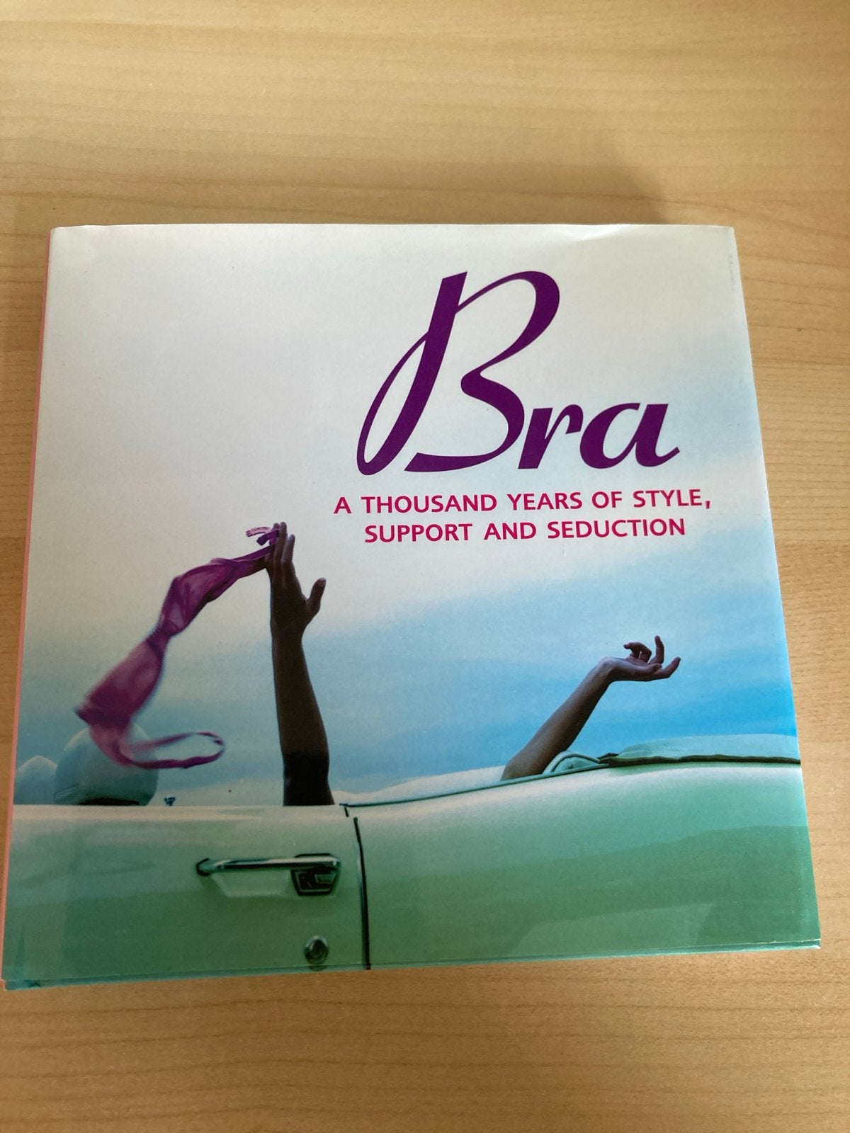 Bra: A Thousand Years of Style, Support and Seduction, Ophalen of Verzenden, Zo goed als nieuw, Mode algemeen