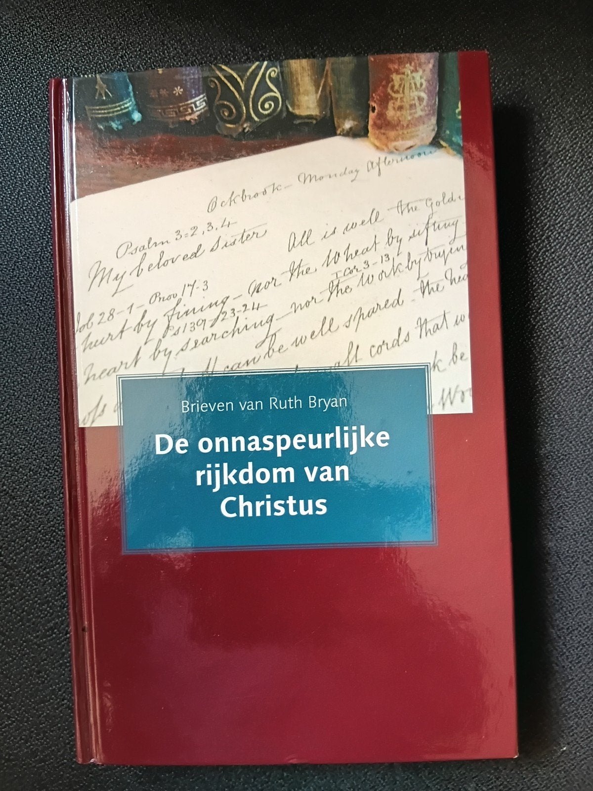 Ruth Bryan - De onnaspeurlijke rijkdom van Christus, Boeken, Ophalen of Verzenden, Zo goed als nieuw, Ruth Bryan