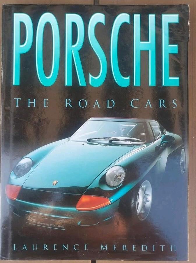 Porsche / The Road Cars - Laurence Meredith, Ophalen of Verzenden, Zo goed als nieuw, Porsche, Laurence Meredith