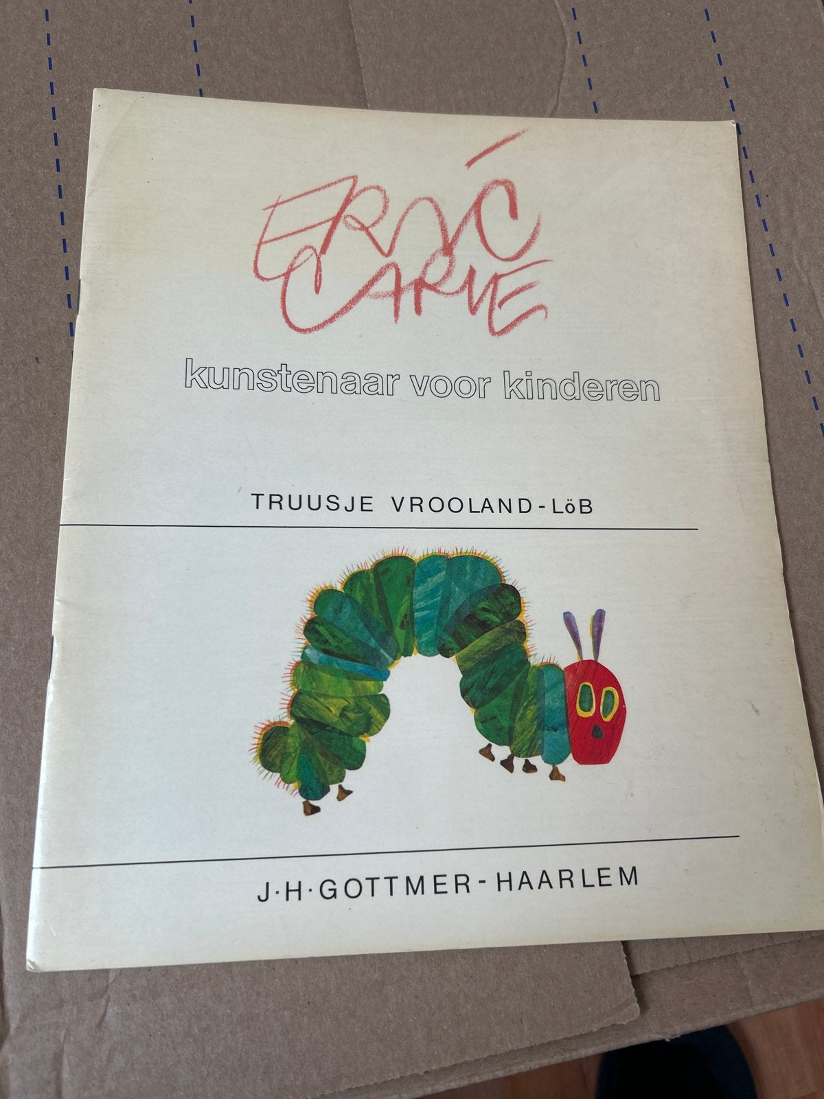 Eric Carle: Kunstenaar voor Kinderen - Truusje Vrooland-Löb, Ophalen of Verzenden, Gelezen, Non-fictie