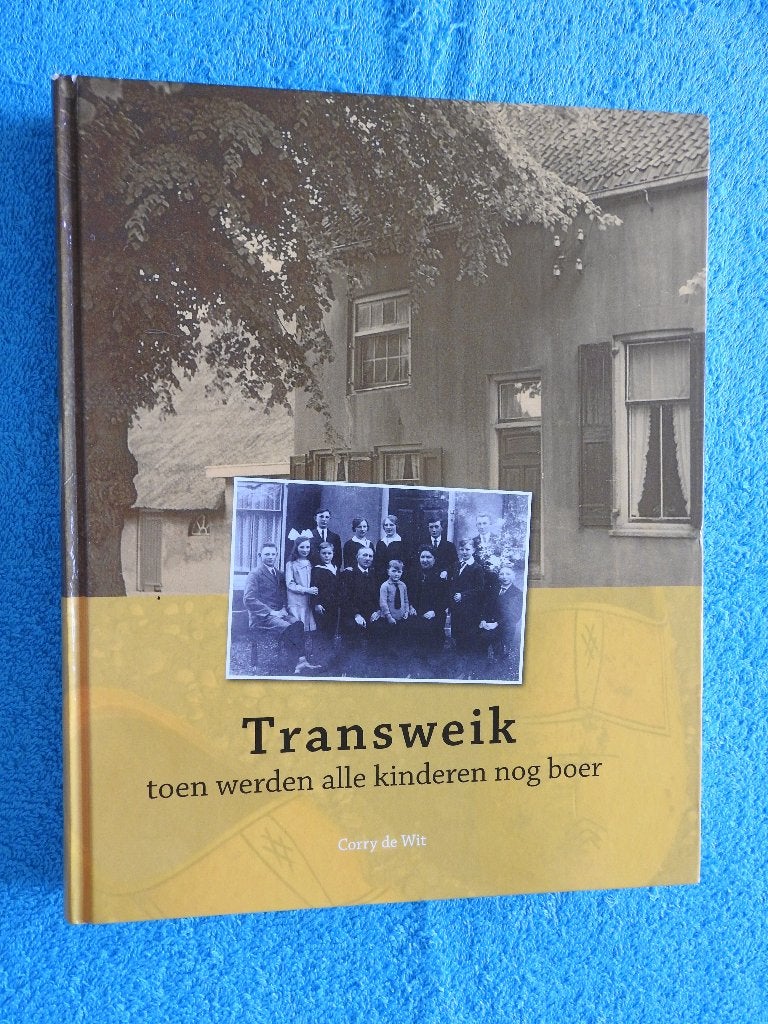 Transweik - Toen werden alle kinderen nog boer - Oudenrijn, Boeken, Geschiedenis | Stad en Regio, Ophalen of Verzenden, Zo goed als nieuw