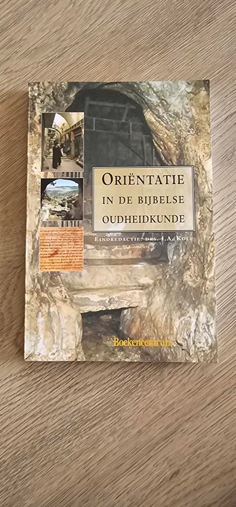 I.A. Kole - Orientatie in de bijbelse oudheidkunde, Boeken, Geschiedenis | Stad en Regio, Ophalen of Verzenden, Zo goed als nieuw