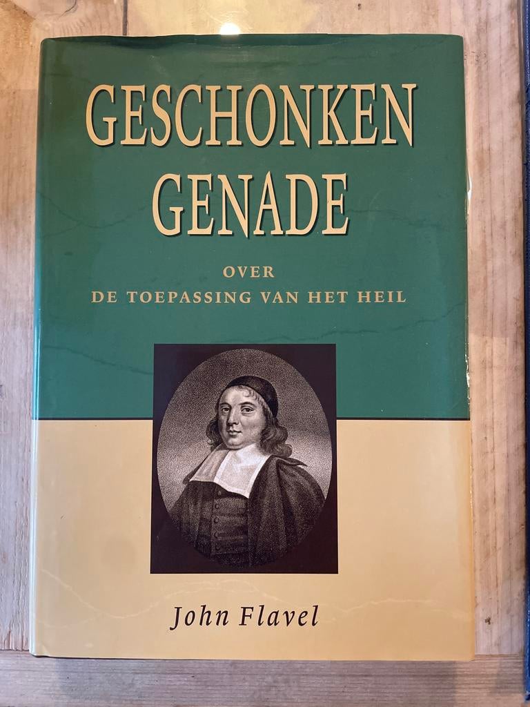 Geschenken Genade - John Flavel, Boeken, Ophalen of Verzenden, Zo goed als nieuw, Christendom | Protestants