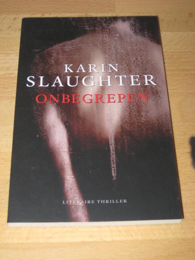 Karin Slaughter - Ongezien, Boeken, Thrillers, Zo goed als nieuw, Wereld overig, Ophalen of Verzenden