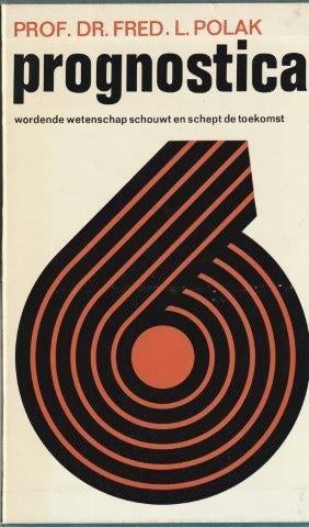 Prognostica - Prof.dr. Fred.L. Polak, Ophalen of Verzenden, Gelezen